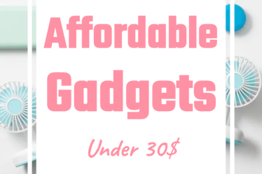 7 Affordable Gadgets under 30$