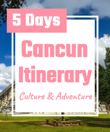 5 days cancun itinerary